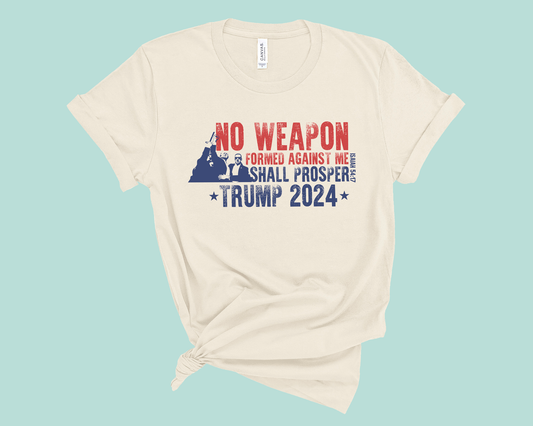 No Weapon Formed Against Me Trump Shirt